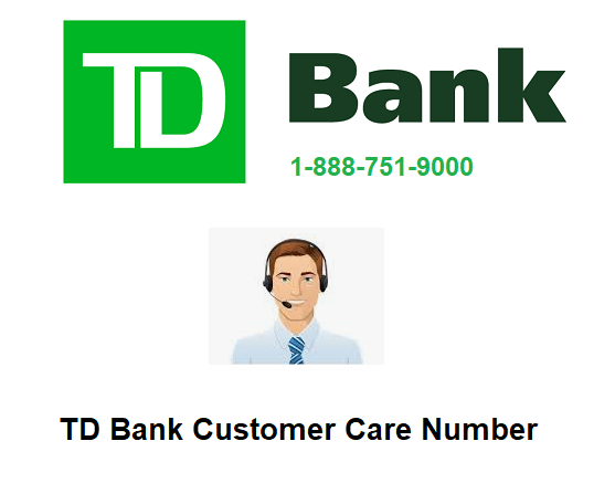 TD Bank Customer Care Number